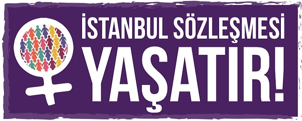 İstanbul Sözleşmesi maddeleri uygulansın, hemen şimdi!