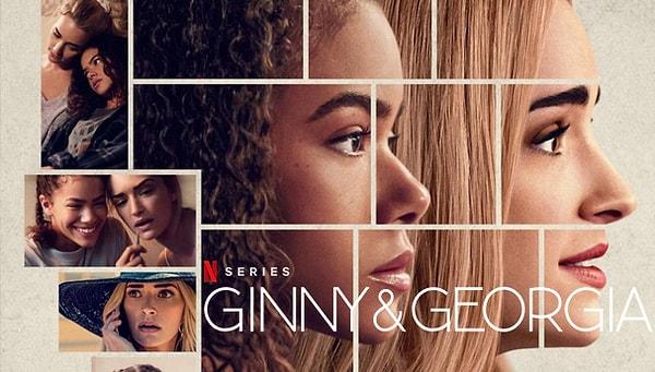 Netflix'in yeni dizisi 'Ginny & Georgia'yı gelin yakından inceleyelim...