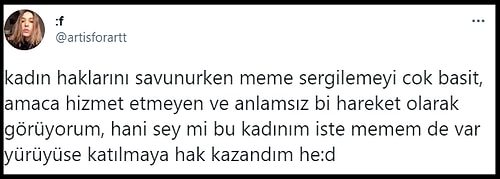 Memelerini Açarak '8 Mart Feminist Gece Yürüyüşü'ne Destek Veren Kadın, İnsanları İkiye Böldü