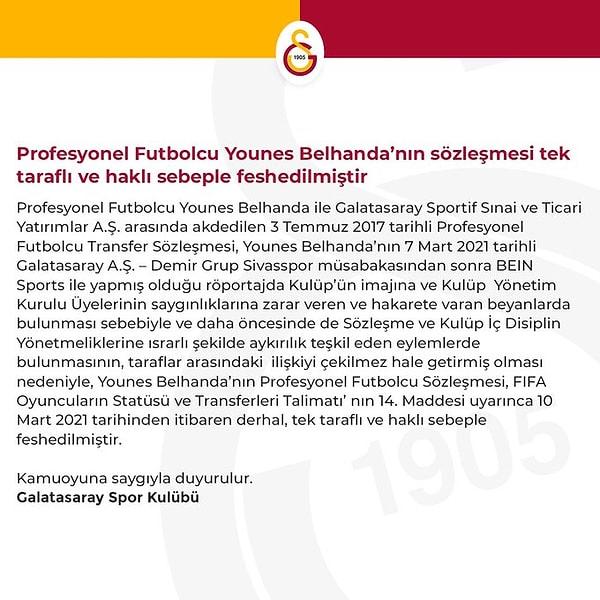 Kulübün resmi organlarından Younes Belhanda’nın sözleşmesi tek taraflı ve haklı sebeple feshedildiği paylaşıldı.