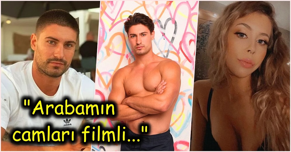 Love Island’ın Ünlü İsminin Karantina Dönemindeyken Bir Kadına Arabada Seks Teklif Ettiği Ortaya Çıktı