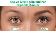 Kaş ve Kirpiklerinizi Güçlendirecek ve Bakışlarınızı Daha Etkileyici Yapacak 21 Organik Yöntem