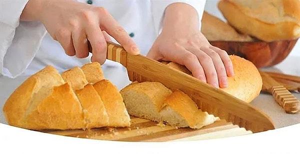 14. Ekmek kesmektense ekmek yapmayı tercih ederim!