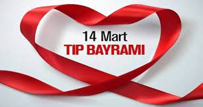 En Özel ve En Güzel Tıp Bayramı Mesajları! 14 Mart Tıp Bayramı İle İlgili Sözler...