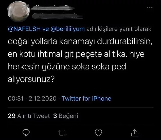 Erkek bireylerin bilgisizliği ve regl olmayı ayıp olarak gören toplumun varlığı kadınların asabını da bozuyor. Görselde gördüğünüz gibi...