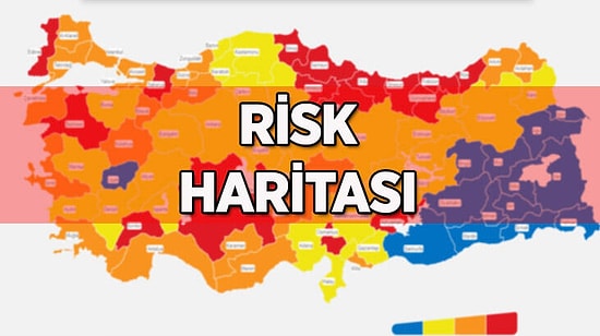 15 Mart Risk Haritası! Hangi İller Yüksek Riskli? Hangi İller Düşük Riskli?