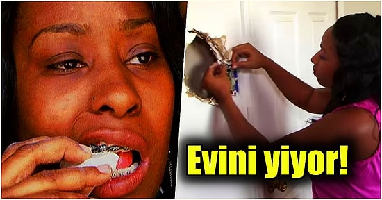 Bu Nasıl Bağımlılık? 7 Yıl Boyunca 100 Metrekare Duvarı Bana mısın Demeden Yiyen Bi’ Acayip Kadın
