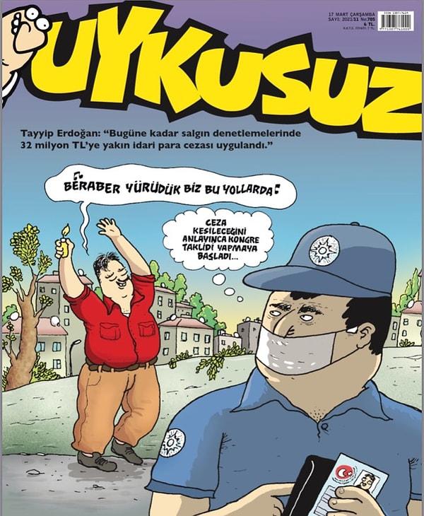 Haftalık mizah ve karikatür dergisi Uykusuz da bu haftaki kapağında yurttaşa kesilen para cezasını kapağına taşıdı ve kongre detayına dikkat çekti.
