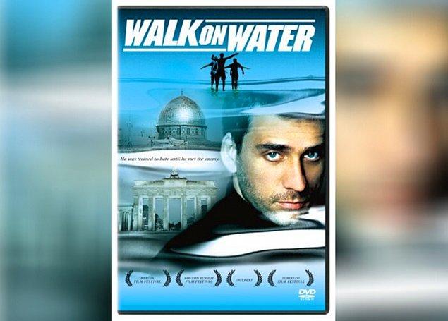 57. Walk on Water (2004):