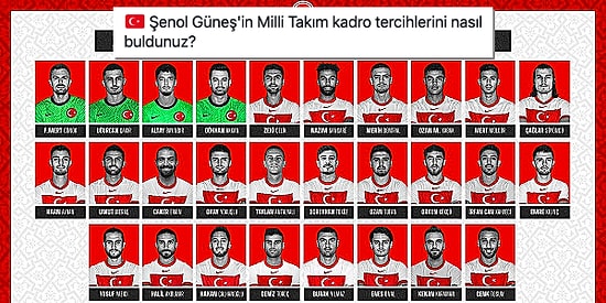 Yine Kimse Memnun Olmadı! Sizce Milli Takım Kadrosunda Kimler Olmalı Kimler Olmamalı?