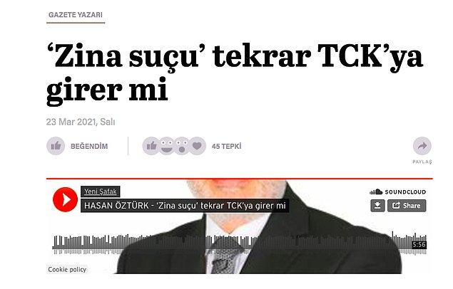 Şimdi de Yeni Şafak yazarı Hasan Öztürk, köşesine Erdoğan'ın 2018 yılındaki sözlerini hatırlatarak zina meselesini taşıdı.