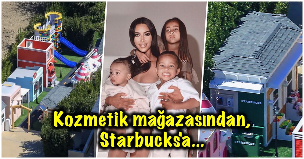 Yine Yangınlar Yine Biz! Kim Kardashian'ın Çocukları İçin Yaptırdığı Mini Mahalleyi Görünce Canınız Sıkılacak