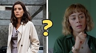 Hangi Kadın Dizi Karakteriyle Arkadaş Olmalısın?