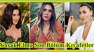 Yasak Elma'nın Son Bölümünde Ender, Yıldız ve Şahika'nın Göz Kamaştıran Kıyafetleri