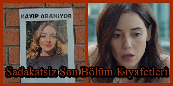 İşlerin Çığırından Çıktığı Sadakatsiz Dizisinin Son Bölüm Kombinleri