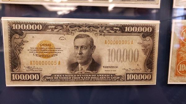 9. 100.000 dolarlık banknot bulunuyor.