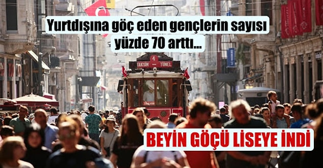 Özellikle son yıllarda Türkiye'den yurt dışına hatırı sayılır bir göç dalgası yaşanıyor. En çok da gençler "Burada sürüneceğime yurt dışında kaldırım taşı bile olurum." düşüncesiyle ülkeyi terk ediyor.