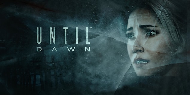 6. Until Dawn
