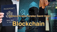 Olay Sadece Para Değil! Geleceği Şekillendirecek En Büyük Teknolojilerden Biri Olan Blockchain