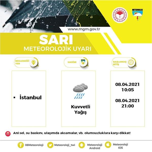 Meteoroloji Genel Müdürlüğü, İstanbul için sel ve su baskını uyarısında bulundu.