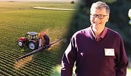 Bill Gates'in Sahip Olduğu Tarım Arazisi, İngiltere Kraliçesi'ni Geçti: Peki Neyi Amaçlıyor?