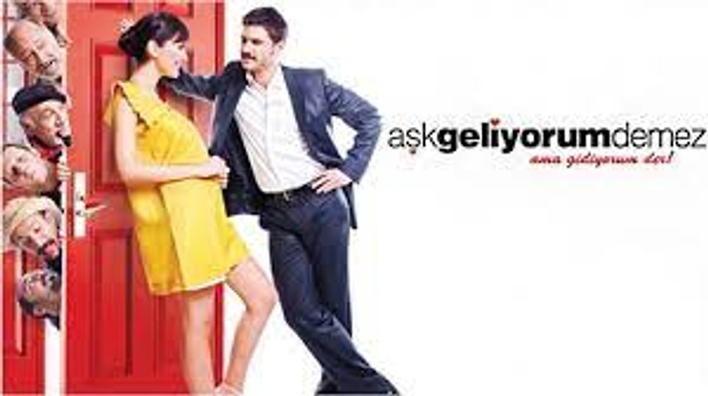 Aşk Geliyorum Demez Konusu Nedir? Aşk Geliyorum Demez Filmi Oyuncuları Kimlerdir?