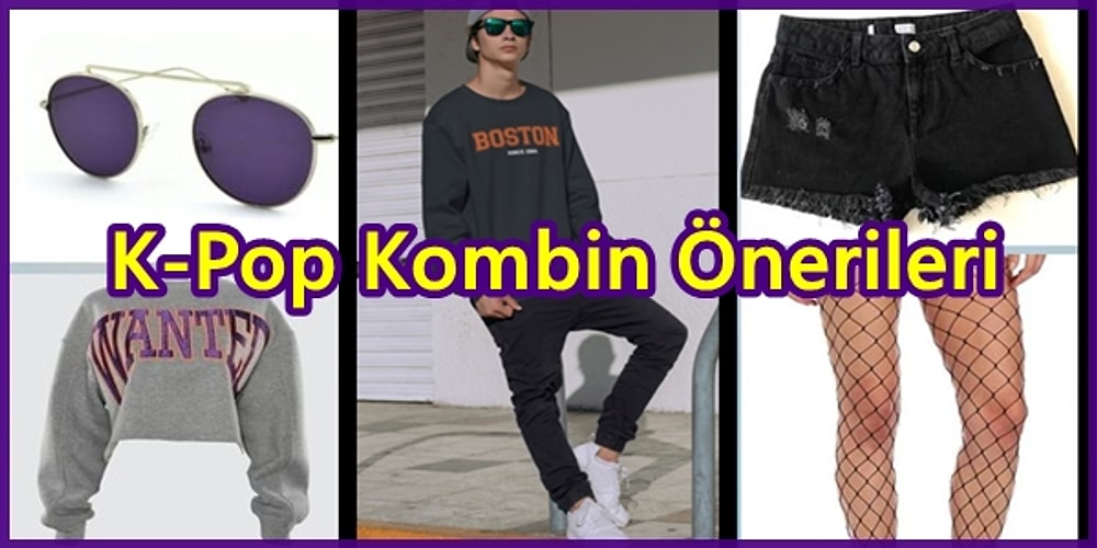 Müziğiyle Dünyayı Sallayan K-pop Tarzını Sevenler İçin Farklı Kombin Önerileri