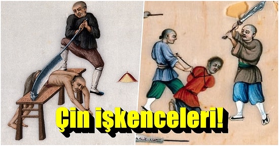 Şimdiye Kadar Çinliler Tarafından Uygulanmış Tüyler Ürperten İşkence Yöntemleri