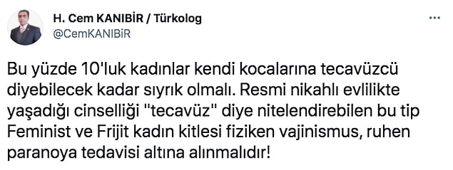 %10'luk kesim için "Bu tip Feminist ve Frijit kadın kitlesi fiziken vajinismus, ruhen paranoya tedavisi altına alınmalıdır" diyerek tepki göstermiş. Ay gülsek mi ağlasak mı bilemedik.