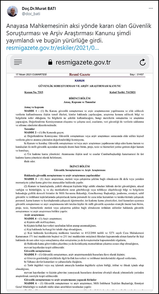 Ancak muhalefetin sert tepki gösterdiği "Güvenlik Soruşturması ve Arşiv Araştırması Kanunu" yayımlanarak yürürlüğe girdi 👇