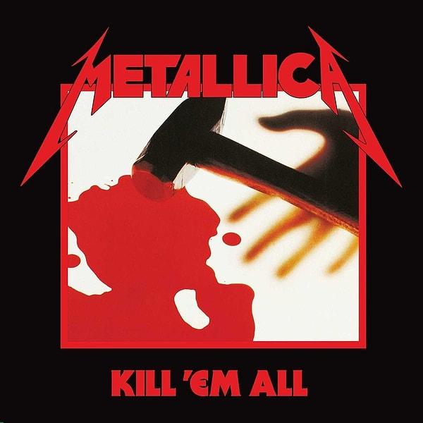 2. Metallica - Kill 'Em All (1983)