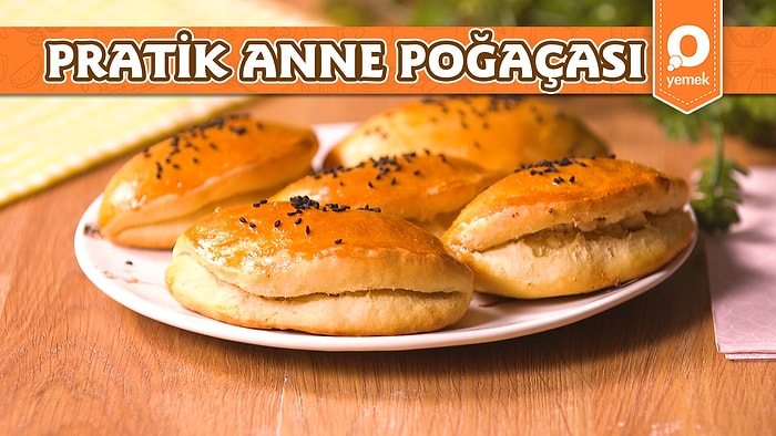 Hamur İşi Severler Buraya! Pratik Anne Poğaçası Nasıl Yapılır?