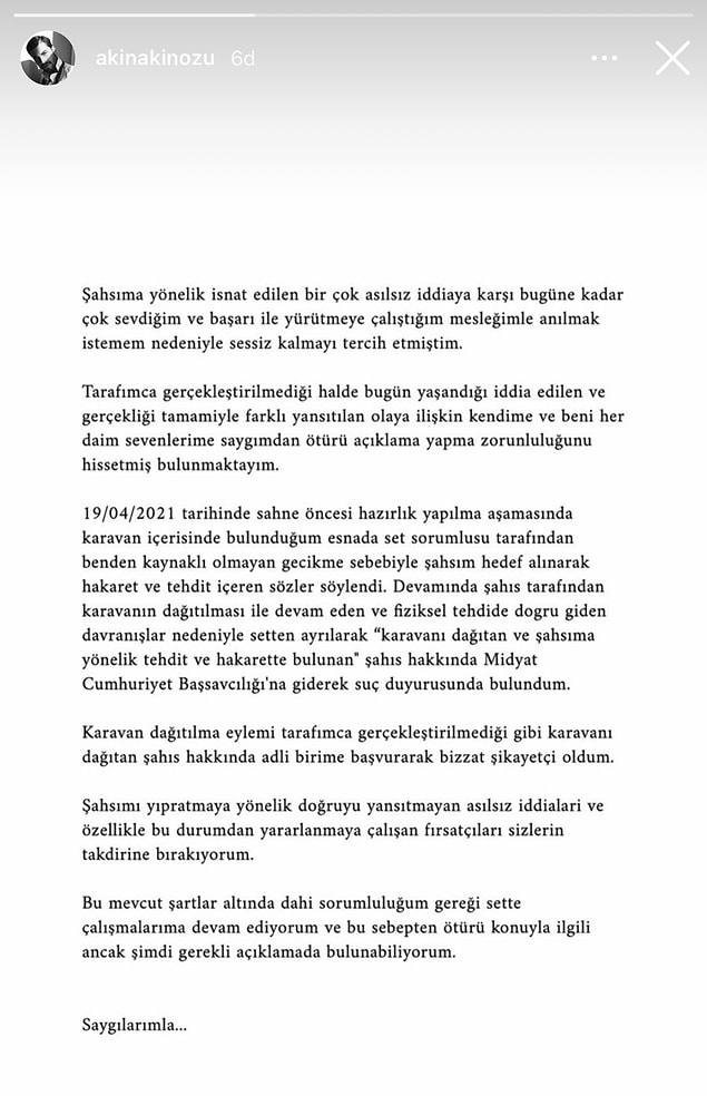 Akın Akınözü açıklamasında olayların tam tersi olduğunu, karavanını kendisi dağıtmadığını ve konuyla alakalı suç duyurusunda bulunduğunu anlatmıştı.