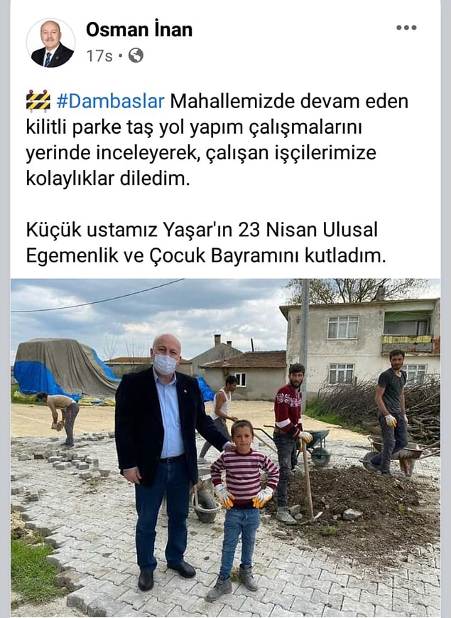 İnan, belediyenin yol yapım inşaatı alanında karşılaştığı , işçi eldivenli küçük çocukla poz verip 'Küçük ustamız' diye tanıttı.