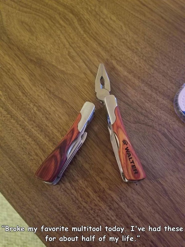 7. "Сегодня сломался мой любимый инструмент, который служил мне верой и правдой полжизни".