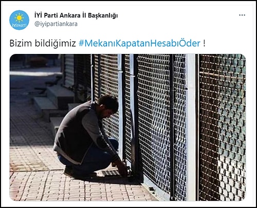 İYİ Parti'den Erdoğan'a 'Tam Kapanma' Mesajı: #MekanıKapatanHesabıÖder