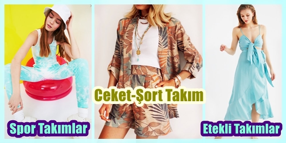 Sizi Kombin Yapma Derdinden Kurtaracak 21 Yazlık Takım