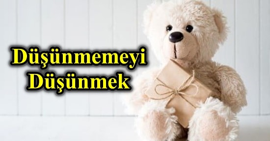 İstenmeyen Düşüncelerden Kurtulamamak: Beyaz Ayı Sendromu