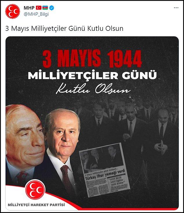 MHP ise "Türkçülük Günü" yerine "Milliyetçiler Günü" ifadelerini kullanarak bir paylaşım yaptı. 👇