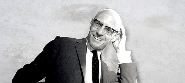 Felsefeyle haşır neşir olan hemen herkes Fransız filozof Michel Foucault'yu bilir, hatta sever.