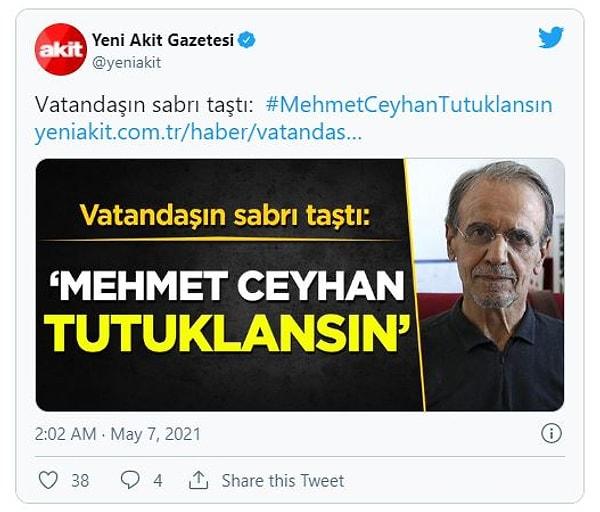 Suç duyurusuyla birlikte sosyal medyada da "MehmetCeyhanTutuklansın" etiketiyle paylaşımlar yapıldı.