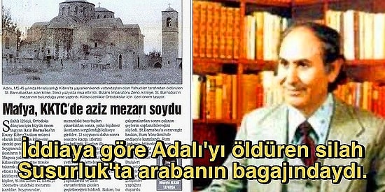 Derin Devlet, Susurluk, Mafya: Kıbrıs'ta Soyulan Kilisenin Haberini Yaptığı İçin İnfaz Edilen Kutlu Adalı