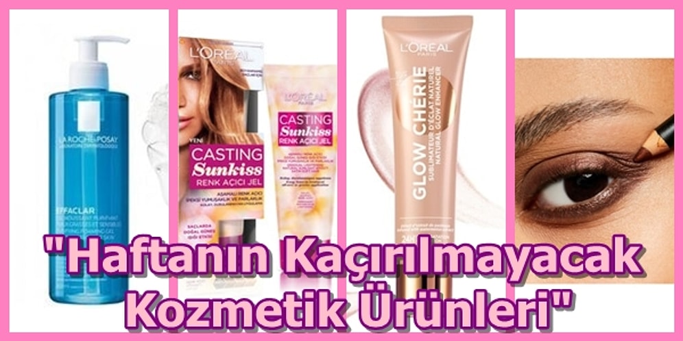 Bakımına Özen Gösterenlerin Mutlaka Göz Atması Gereken Haftanın En Çok Satan Kozmetik Ürünleri!