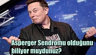 Elon Musk'ın Gündeme Getirdiği Asperger Sendromu Olan Dünyaca Ünlü İsimler