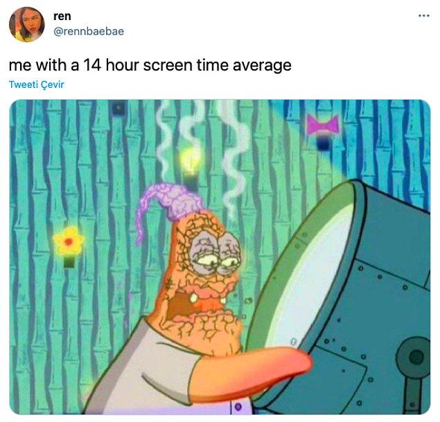 15. "Ortalama 14 saatlik ekran sürem ve ben"