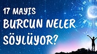 Günlük Burç Yorumuna Göre 17 Mayıs Pazartesi Günün Nasıl Geçecek?