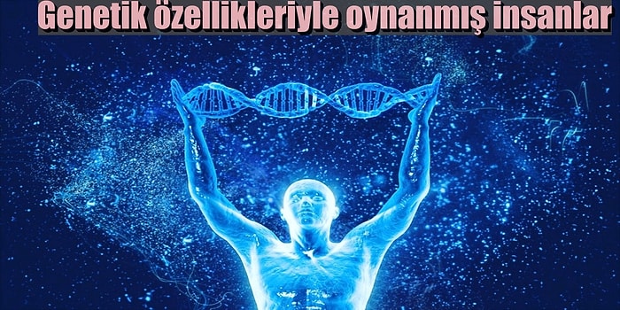 İstenilen Gen Özelliklerine Sahip Çocuklar Dünyaya Getirmek Mümkün Hale mi Geliyor?