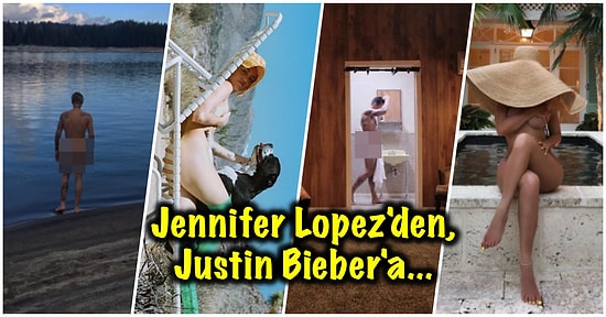 Sosyal Medya Hesaplarında Paylaştıkları Çırılçıplak Fotoğraflarla Dünya Genelinde Sansasyon Yaratan Ünlüler
