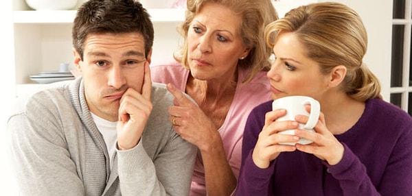 5. Kaynanan akrabalara senin mutfakta iyi olmadığını söyledi. Bunu eşine söylediğinde annesine destek verdi. Eşinle küser misin?