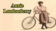 Bisikletiyle Dünya Turu Yapan İlk Kadın: Annie Londonderry